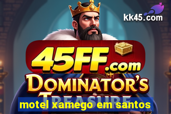 motel xamego em santos
